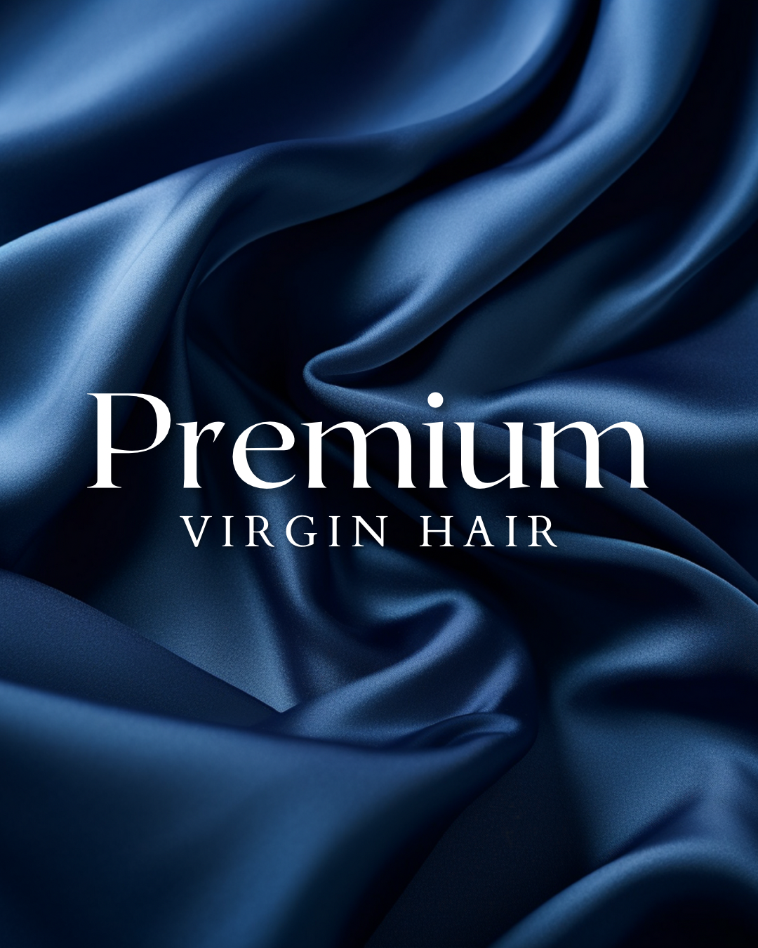 Premium Virgin Hair